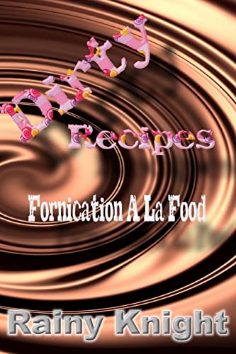 Beispielbild fr Dirty recipes: Fornication a la mode zum Verkauf von THE SAINT BOOKSTORE