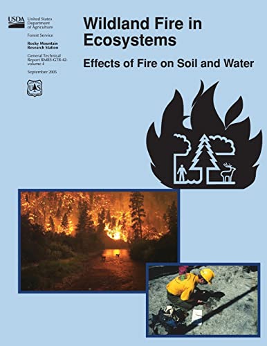 Beispielbild fr Wildland Fire in Ecosystems: Effects of Fire on Soil and Water zum Verkauf von THE SAINT BOOKSTORE
