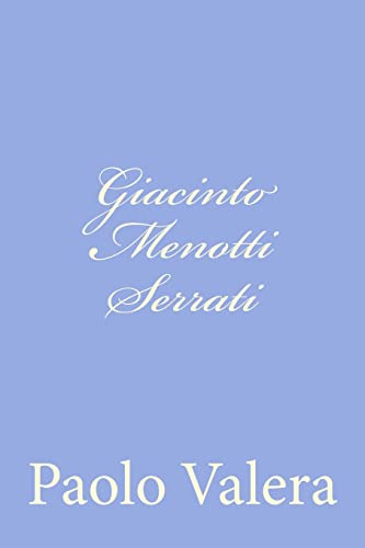 Imagen de archivo de Giacinto Menotti Serrati a la venta por THE SAINT BOOKSTORE