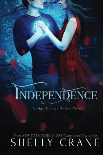 Stock image for Independence: A Significance Series Novel: 4 (The Significance Series) for sale by WorldofBooks
