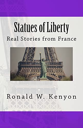 Stock image for Statues of Liberty: Real Stories from France for sale by Revaluation Books