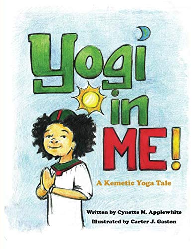 Stock image for Yogi in Me: A Kemetic Yoga Tale for sale by Revaluation Books