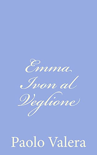 Imagen de archivo de Emma Ivon al Veglione a la venta por THE SAINT BOOKSTORE