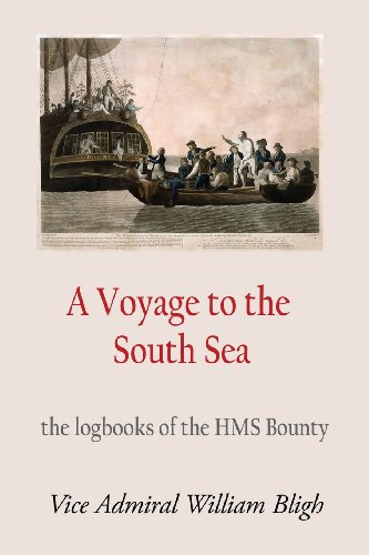 A Voyage to the South Sea: The Logbook of the Hms Bounty (9781480213166) by Bligh, William