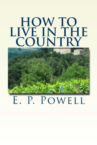 Beispielbild fr How To Live in the Country zum Verkauf von Ergodebooks