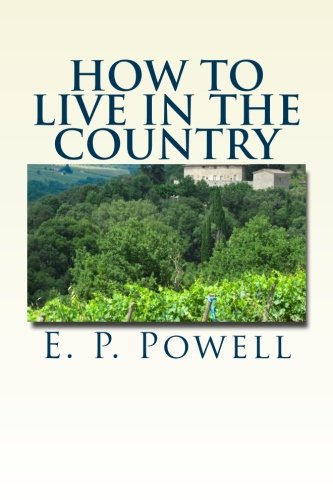Stock image for How To Live in the Country for sale by Ergodebooks