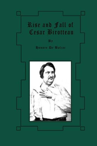 9781480216259: Rise and Fall of Cesar Birotteau