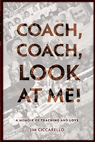 Stock image for Coach, Coach, Look At Me! for sale by Irish Booksellers