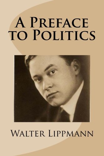 Imagen de archivo de A Preface to Politics a la venta por Green Street Books