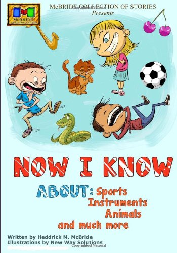Stock image for Now I Know: About sports, instruments, animals, and much more. (Volume 2) for sale by Revaluation Books