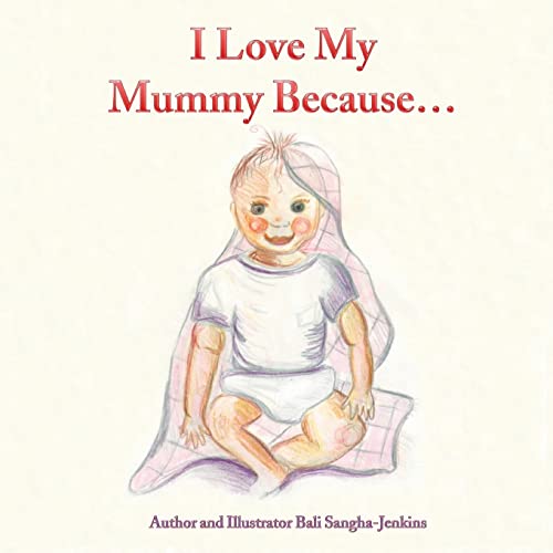 Stock image for I Love My Mummy Because for sale by THE SAINT BOOKSTORE