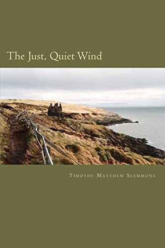Stock image for The Just, Quiet Wind for sale by THE SAINT BOOKSTORE