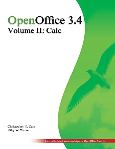 9781480224346: OpenOffice 3.4 Volume II: Calc: Black and White