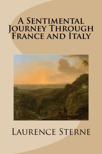 9781480225350: A Sentimental Journey Through France and Italy