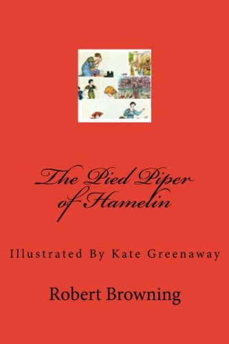 Beispielbild fr The Pied Piper of Hamelin: Illustrated By Kate Greenaway zum Verkauf von Revaluation Books