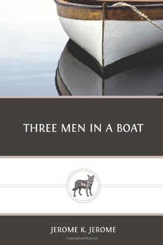 Three Men in a Boat (9781480227231) by Jerome K. Jerome