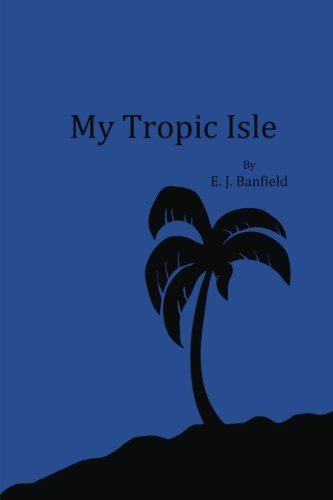 Beispielbild fr My Tropic Isle zum Verkauf von Revaluation Books