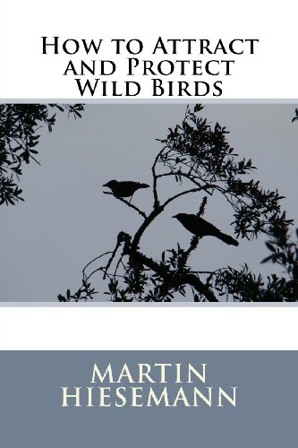 9781480232075: How to Attract and Protect Wild Birds