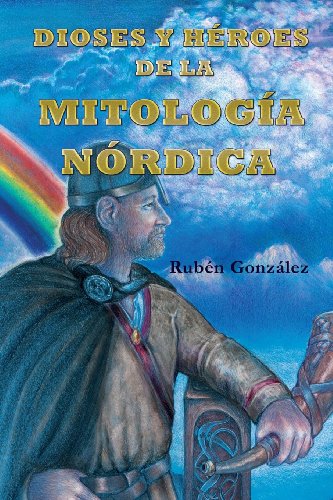 9781480235281: Dioses y Hroes de la Mitologa Nrdica