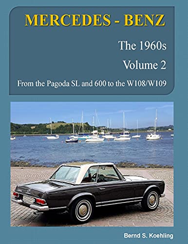 9781480237223: MERCEDES-BENZ, The 1960s, Volume 2: W100, W108, W109, W113