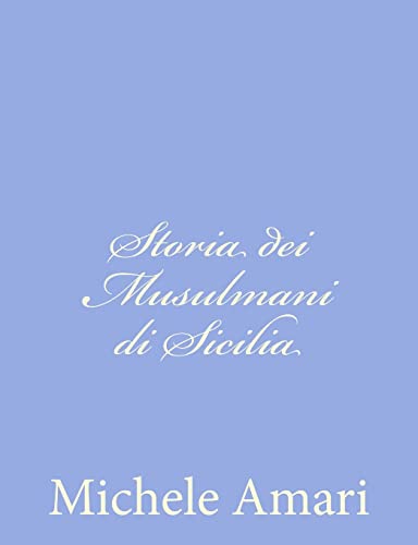 Beispielbild fr Storia dei Musulmani di Sicilia zum Verkauf von Buchpark
