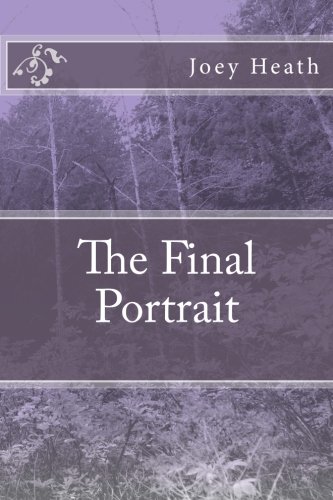 Beispielbild fr The Final Portrait (Volume 1) zum Verkauf von Revaluation Books