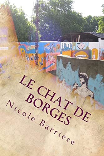 Imagen de archivo de Le chat de Borges: Chroniques de voyage en Argentine (French Edition) a la venta por Lucky's Textbooks