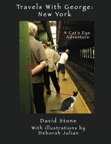 Stock image for Travels With George: New York: A New Cat's Eye Adventure for sale by California Books