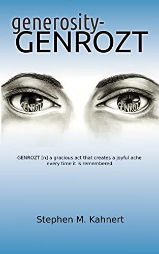 9781480238558: generosity-GENROZT: (n) "a gracious act that creates a joyful ache every time it is remembered"