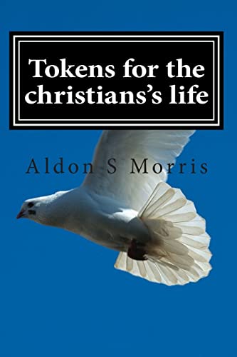 9781480239784: Tokens for the christians's life: Volume 1