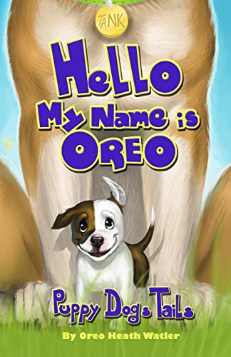 Stock image for "Hello my name is Oreo": Puppy Dog Tails for sale by Save With Sam