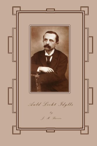 Auld Licht Idylls (9781480241558) by Barrie, J. M.