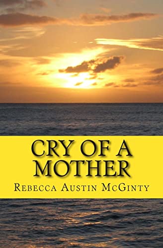 Imagen de archivo de Cry of a Mother a la venta por THE SAINT BOOKSTORE