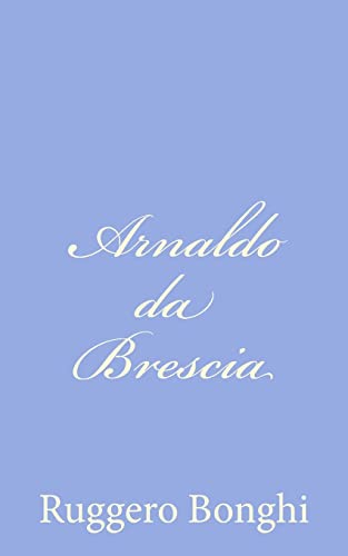 Stock image for Arnaldo da Brescia for sale by THE SAINT BOOKSTORE