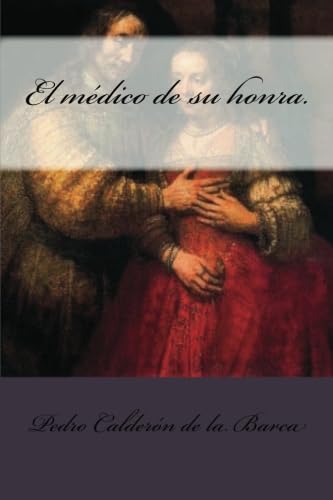 9781480248694: El mdico de su honra. (Spanish Edition)