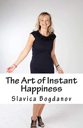 Stock image for The Art of Instant Happiness for sale by ThriftBooks-Dallas
