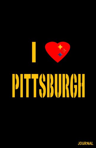 Beispielbild fr I Love Pittsburgh Journal zum Verkauf von Revaluation Books