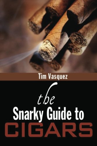 Beispielbild fr The Snarky Guide To Cigars zum Verkauf von Red's Corner LLC