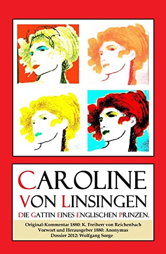 Imagen de archivo de Caroline von Linsingen. Die Gattin eines englischen Prinzen. (German Edition) a la venta por Lucky's Textbooks