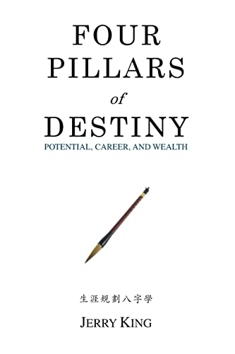 9781480256811: Four Pillars of Destiny: Potential, Career, and Wealth