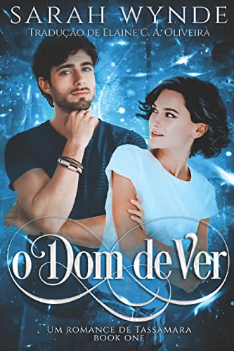 Stock image for O Dom de Ver: uma histria de fantasma romntic (Tassamara) (Portuguese Edition) for sale by Lucky's Textbooks