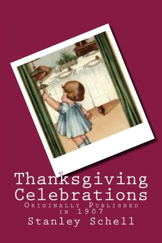 Thanksgiving Celebrations (9781480258006) by Schell, Stanley