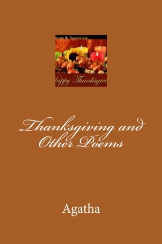Thanksgiving and Other Poems (9781480258068) by Agatha