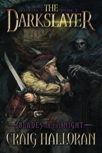 Beispielbild fr The Darkslayer: Blades in the Night (Book 2) (The Darkslayer Old School Sword and Sorcery Adventures Complete 16-Book Collection) zum Verkauf von WorldofBooks