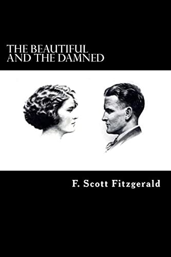 The Beautiful and the Damned (9781480258983) by Fitzgerald, F. Scott
