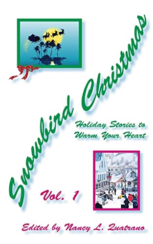 Beispielbild fr Snowbird Christmas: Holiday Stories to Warm Your Heart (Volume 1) zum Verkauf von Ergodebooks