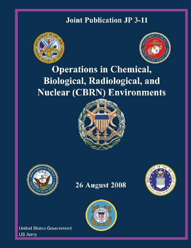 Beispielbild fr Joint Publication JP 3-11 Operations in Chemical, Biological, Radiological, and Nuclear (CBRN) Environments 26 August 2008 zum Verkauf von Buchpark