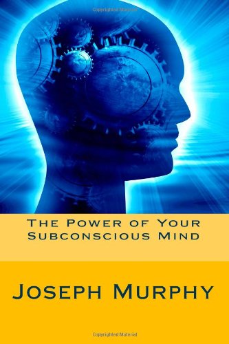 9781480260511: The Power of Your Subconscious Mind