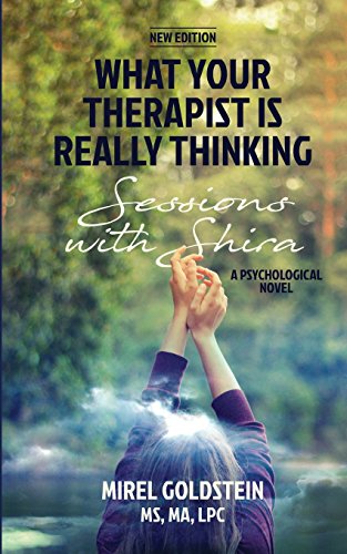 9781480261891: What Your Therapist Is Really Thinking: A Psychotherapy Story