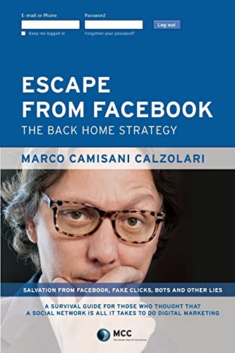 Stock image for Escape from Facebook: The Back Home Strategy for sale by THE SAINT BOOKSTORE